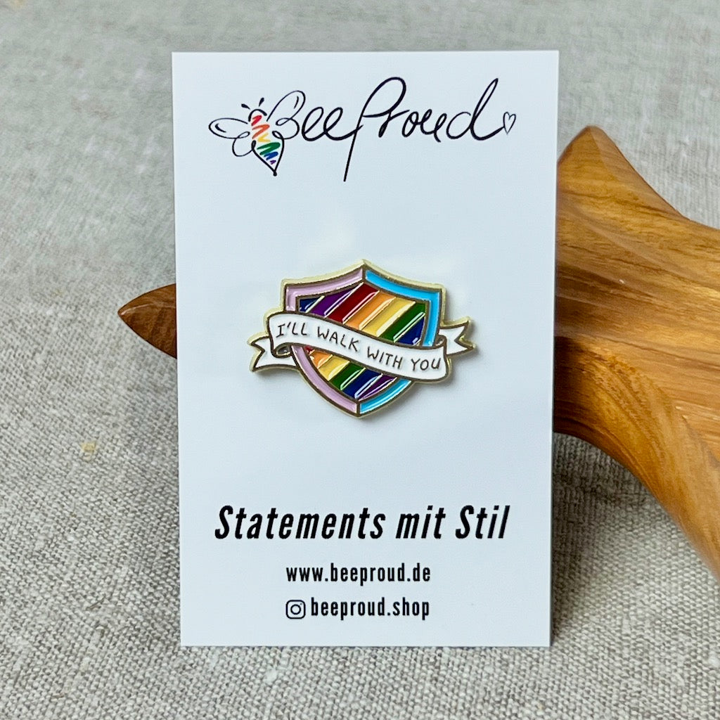 I'll walk with you LGBT Pride Pin